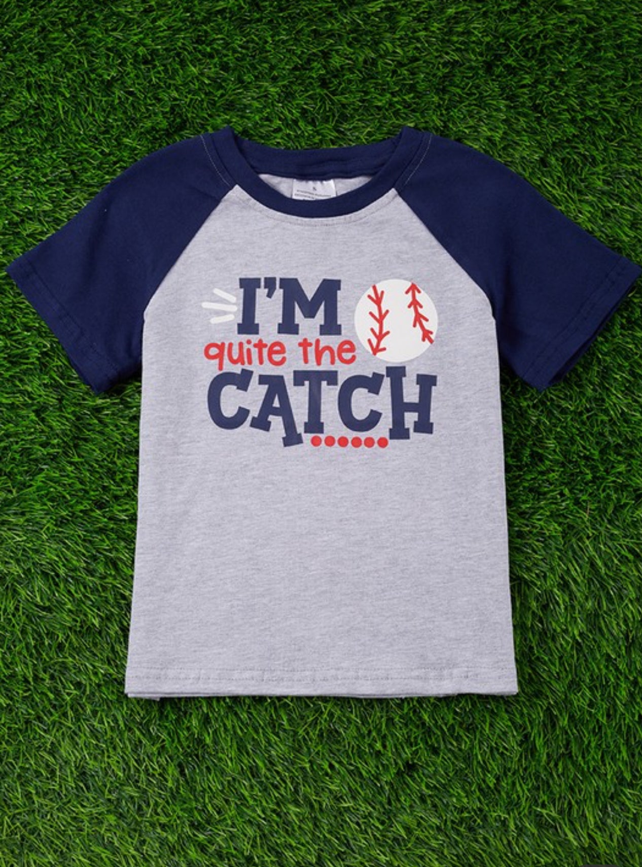 I'm Quite The Catch Baseball Tee